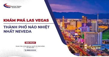 KHÁM PHÁ LAS VEGAS – THÀNH PHỐ NÁO NHIỆT NHẤT NEVADA