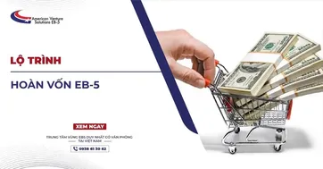 LỘ TRÌNH HOÀN VỐN EB-5