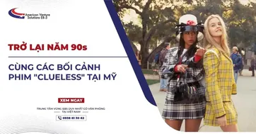 TRỞ LẠI NĂM 90s CÙNG CÁC BỐI CẢNH PHIM “CLUELESS” TẠI MỸ