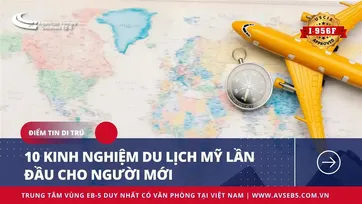 10 KINH NGHIỆM DU LỊCH MỸ LẦN ĐẦU CHO NGƯỜI MỚI