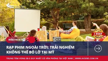 RẠP PHIM NGOÀI TRỜI: TRẢI NGHIỆM KHÔNG THỂ BỎ LỠ TẠI MỸ