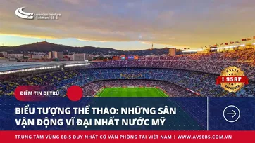 BIỂU TƯỢNG THỂ THAO: NHỮNG SÂN VẬN ĐỘNG VĨ ĐẠI NHẤT NƯỚC MỸ