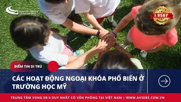 CÁC HOẠT ĐỘNG NGOẠI KHÓA PHỔ BIẾN Ở TRƯỜNG HỌC MỸ