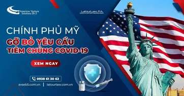 CHÍNH PHỦ MỸ GỠ BỎ YÊU CẦU TIÊM CHỦNG COVID-19