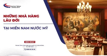 NHỮNG NHÀ HÀNG LÂU ĐỜI TẠI MIỀN NAM NƯỚC MỸ