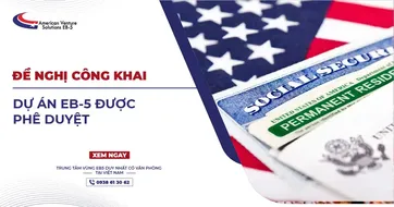ĐỀ NGHỊ CÔNG KHAI DỰ ÁN EB-5 ĐƯỢC PHÊ DUYỆT