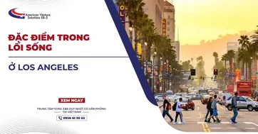 ĐẶC ĐIỂM TRONG LỐI SỐNG Ở LOS ANGELES