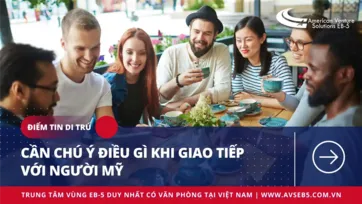 CẦN CHÚ Ý ĐIỀU GÌ KHI GIAO TIẾP VỚI NGƯỜI MỸ?
