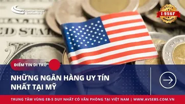 NHỮNG NGÂN HÀNG UY TÍN NHẤT TẠI MỸ