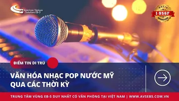 VĂN HÓA NHẠC POP NƯỚC MỸ QUA CÁC THỜI KỲ