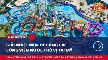 GIẢI NHIỆT MÙA HÈ CÙNG CÁC CÔNG VIÊN NƯỚC THÚ VỊ TẠI MỸ