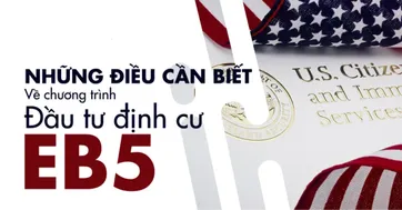 Định cư Mỹ diện EB-5: Hiểu đúng để đầu tư an toàn, bền vững