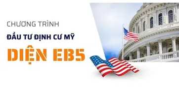 EB-5 Là Gì? Toàn Bộ Thông Tin Cần Biết Về Đầu Tư Định Cư Mỹ