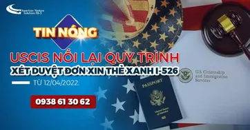 SỞ DI TRÚ NỐI LẠI QUY TRÌNH XỬ LÝ ĐƠN XIN THẺ XANH MỸ I-526