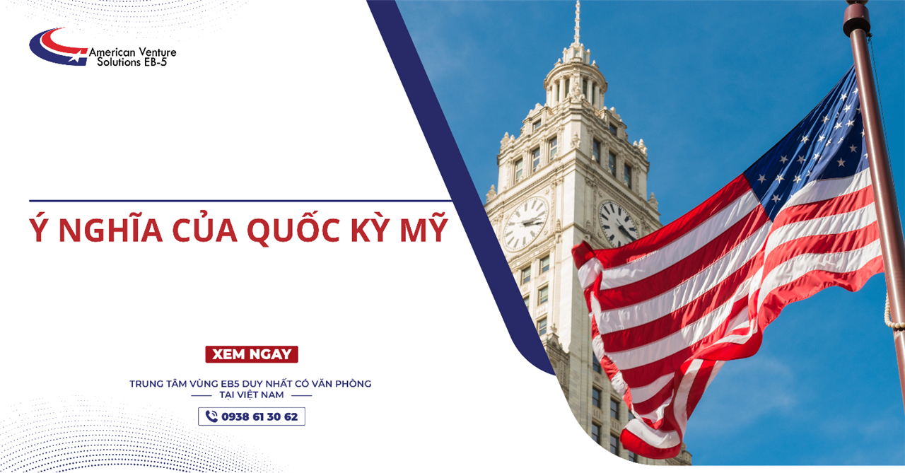 Ý NGHĨA CỦA QUỐC KỲ MỸ