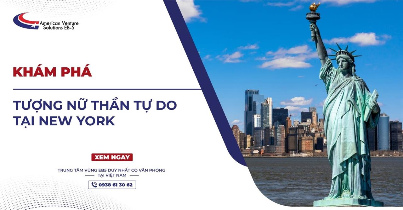 KHÁM PHÁ TƯỢNG NỮ THẦN TỰ DO TẠI NEW YORK