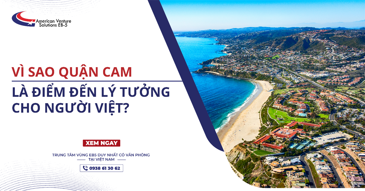 VÌ SAO QUẬN CAM LÀ ĐIỂM ĐẾN LÝ TƯỞNG CHO NGƯỜI VIỆT?