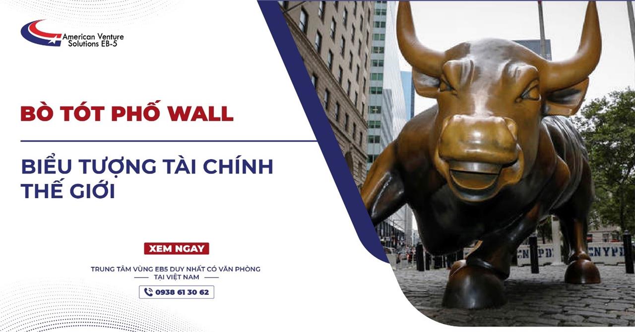 BÒ TÓT PHỐ WALL – BIỂU TƯỢNG TÀI CHÍNH THẾ GIỚI