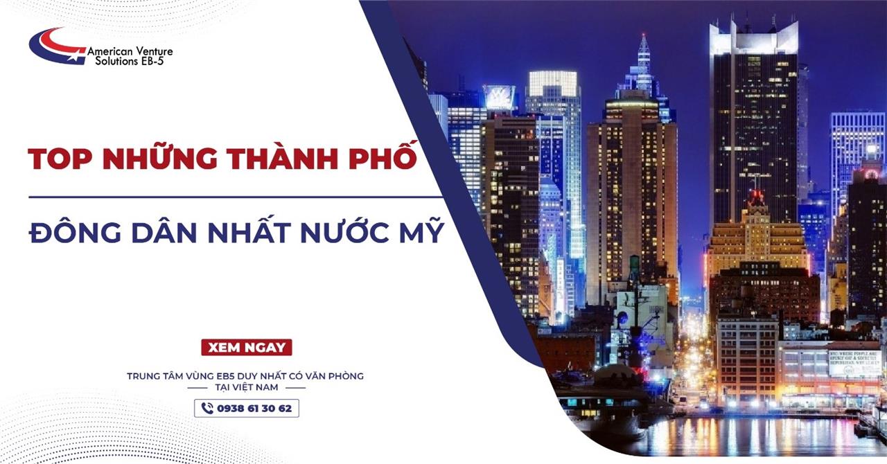 TOP NHỮNG THÀNH PHỐ ĐÔNG DÂN NHẤT NƯỚC MỸ