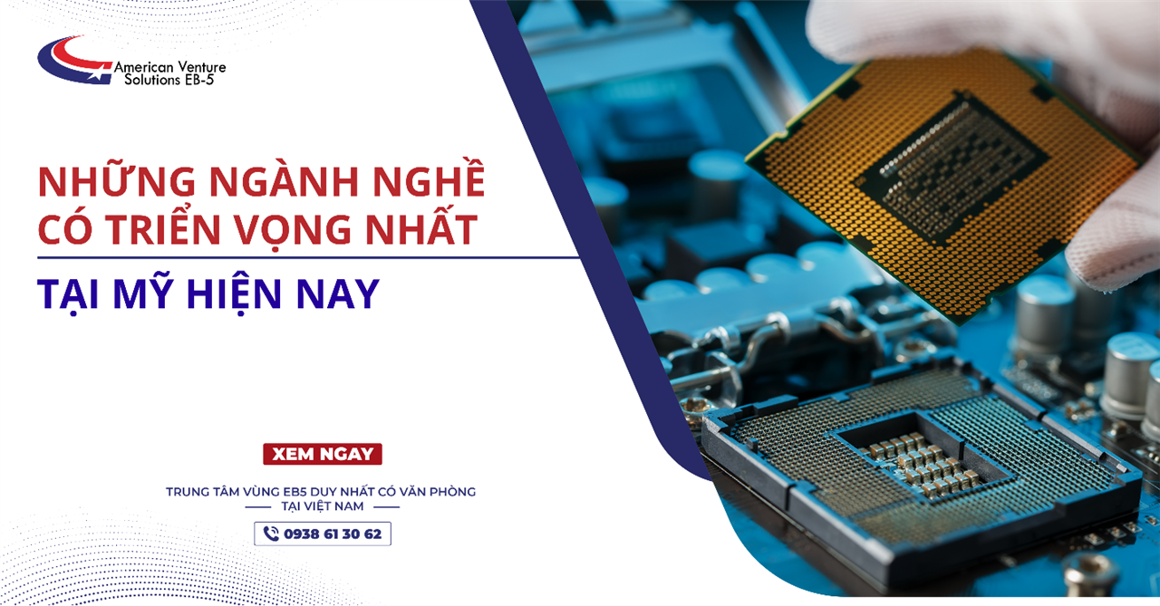 NHỮNG NGÀNH NGHỀ CÓ TRIỂN VỌNG NHẤT TẠI MỸ HIỆN NAY