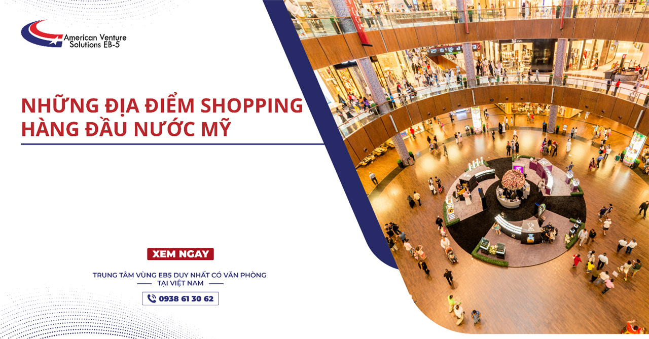 NHỮNG ĐỊA ĐIỂM SHOPPING HÀNG ĐẦU NƯỚC MỸ