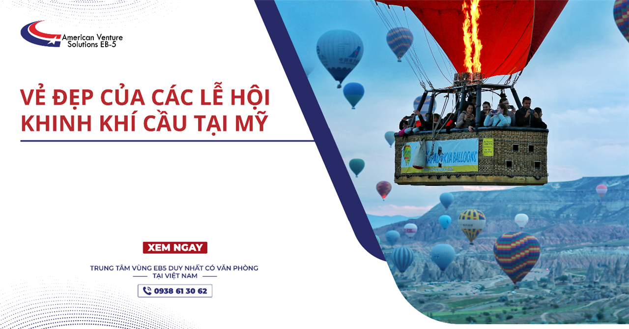 VẺ ĐẸP CỦA CÁC LỄ HỘI KHINH KHÍ CẦU TẠI MỸ