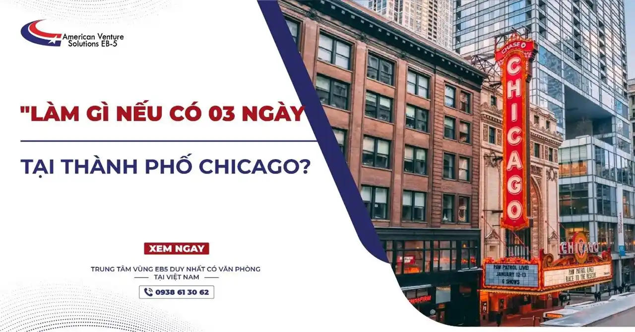 LÀM GÌ NẾU CÓ 03 NGÀY TẠI THÀNH PHỐ CHICAGO?