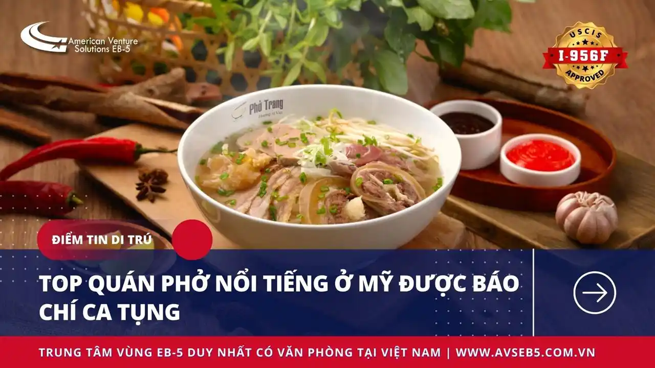 TOP QUÁN PHỞ NỔI TIẾNG Ở MỸ ĐƯỢC BÁO CHÍ CA TỤNG