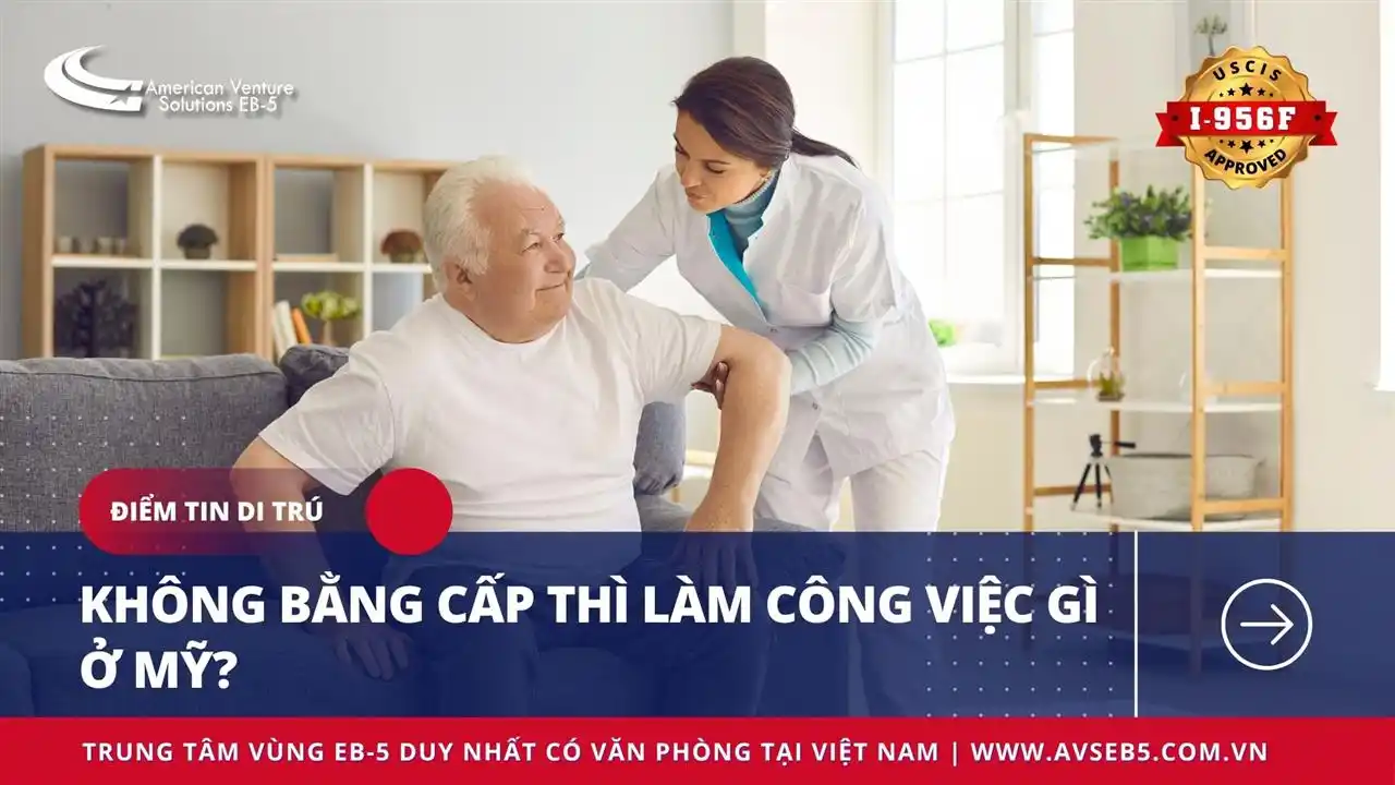 KHÔNG BẰNG CẤP THÌ LÀM CÔNG VIỆC GÌ Ở MỸ?