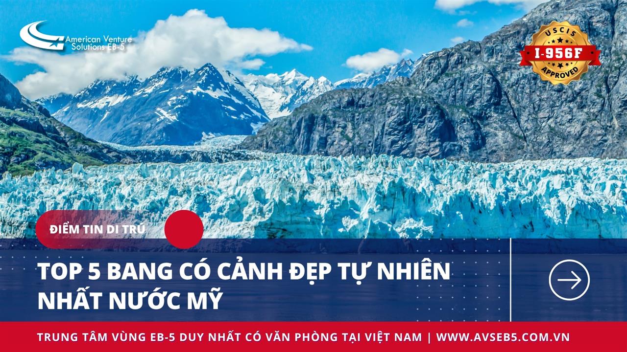 TOP 5 BANG CÓ CẢNH ĐẸP TỰ NHIÊN NHẤT NƯỚC MỸ
