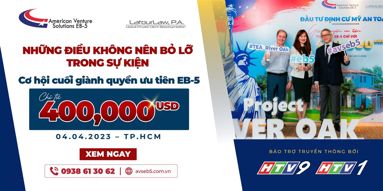 8 ĐIỀU KHÔNG THỂ BỎ LỠ TẠI SỰ KIỆN AVS EB5 THÁNG 4