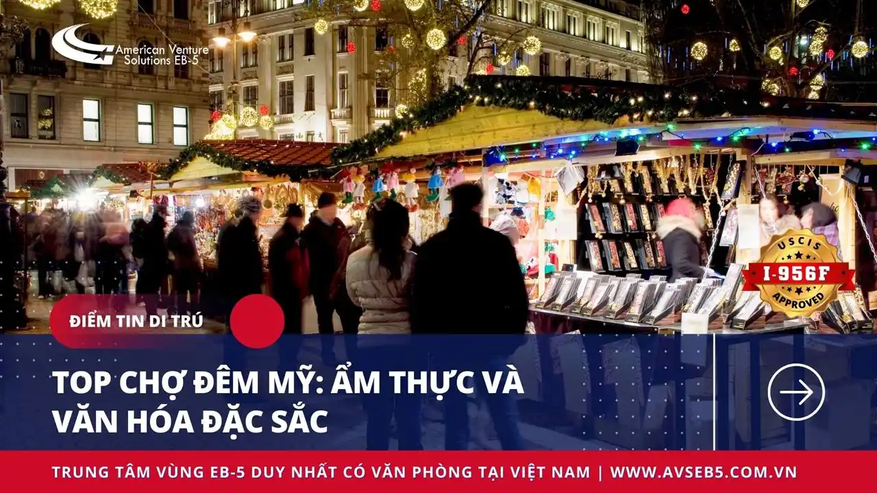 TOP CHỢ ĐÊM MỸ: ẨM THỰC VÀ VĂN HÓA ĐẶC SẮC