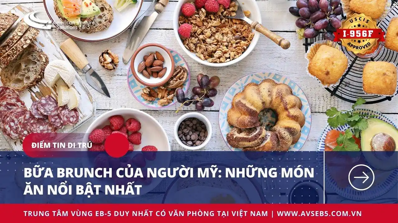 BỮA BRUNCH CỦA NGƯỜI MỸ: NHỮNG MÓN ĂN NỔI BẬT NHẤT
