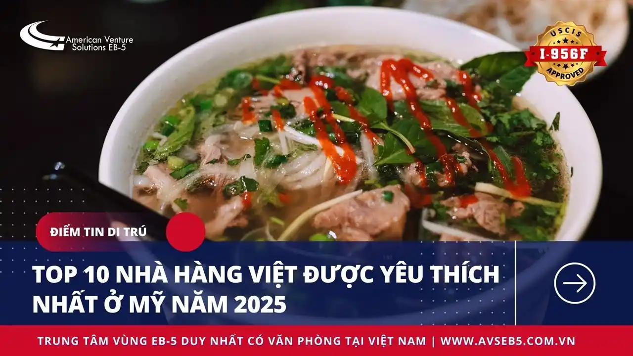 TOP 10 NHÀ HÀNG NGƯỜI VIỆT ĐƯỢC YÊU THÍCH NHẤT Ở MỸ NĂM 2025