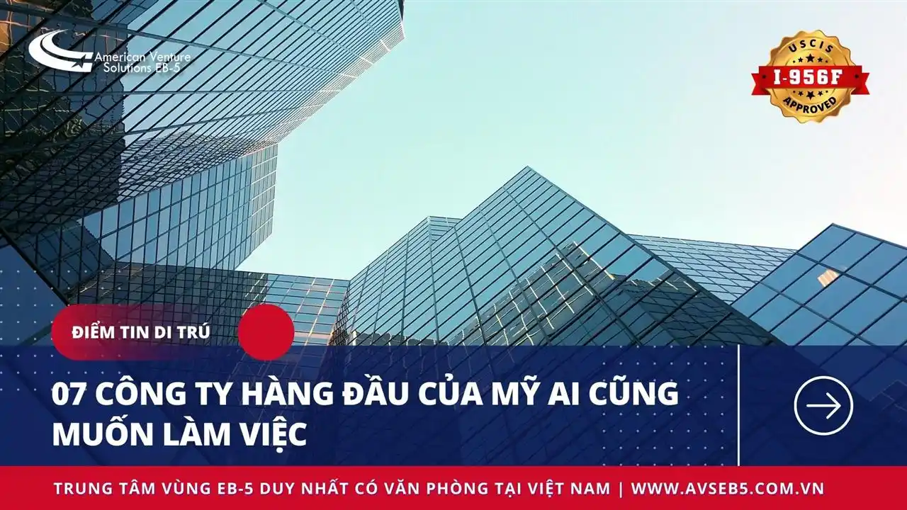 07 CÔNG TY HÀNG ĐẦU CỦA MỸ AI CŨNG MUỐN LÀM VIỆC