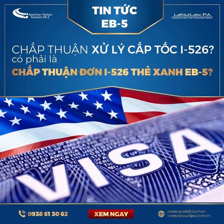 CHẤP THUẬN XỬ LÝ CẤP TỐC ĐƠN I-526 CÓ PHẢI LÀ CHẤP THUẬN ĐƠN I-526?