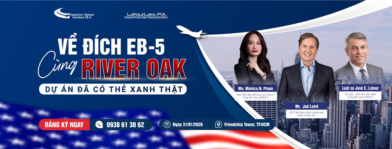 VỀ ĐÍCH EB-5 CÙNG RIVER OAK