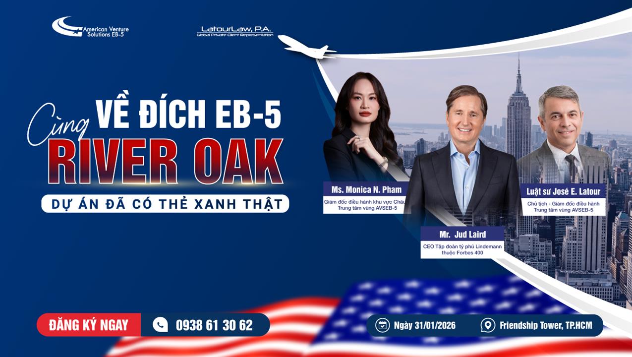 VỀ ĐÍCH EB-5 CÙNG RIVER OAK