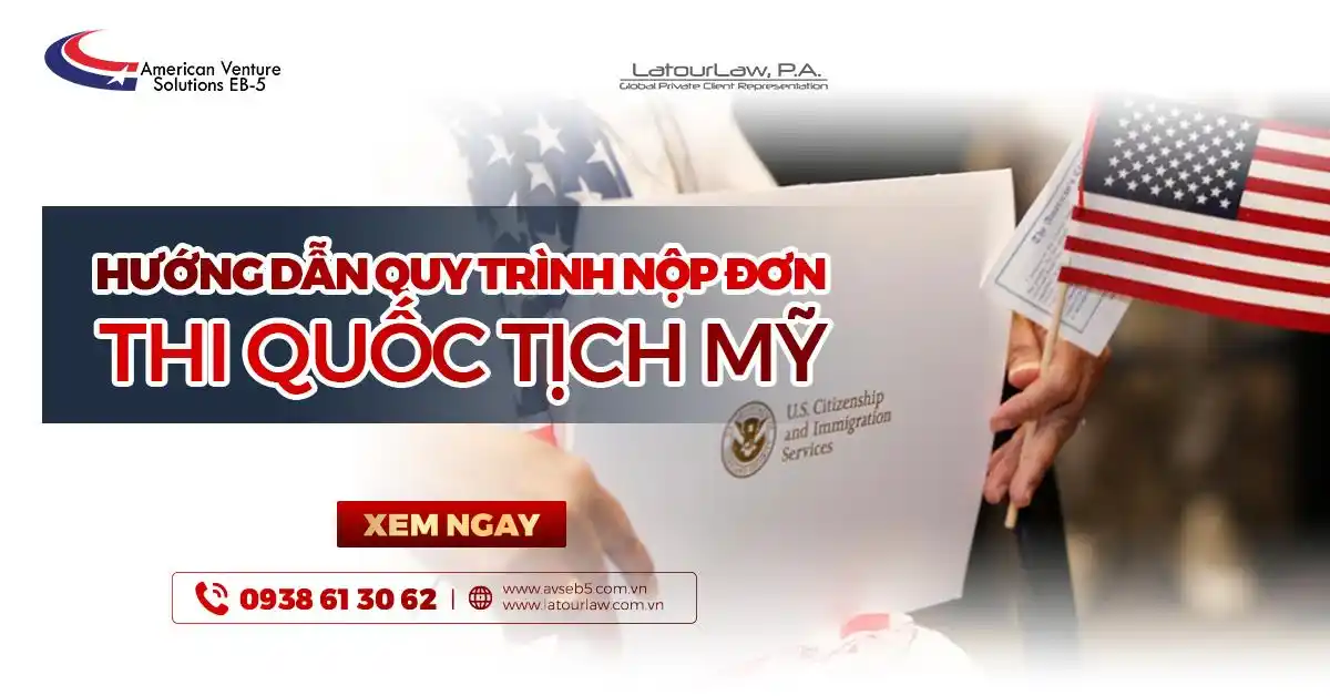 QUY TRÌNH NỘP ĐƠN THI QUỐC TỊCH MỸ