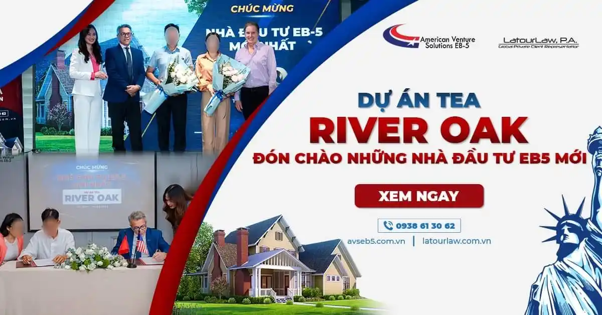 DỰ ÁN EB5 RIVER OAK ĐÓN CHÀO NHỮNG NHÀ ĐẦU TƯ MỚI
