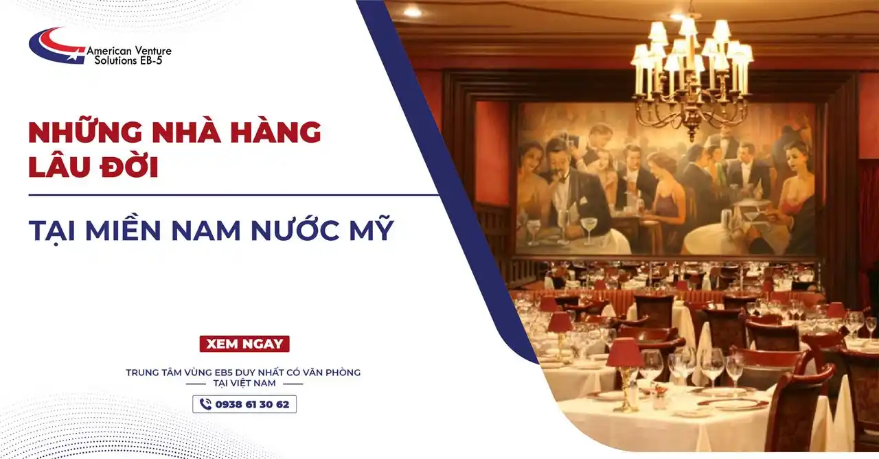 NHỮNG NHÀ HÀNG LÂU ĐỜI TẠI MIỀN NAM NƯỚC MỸ