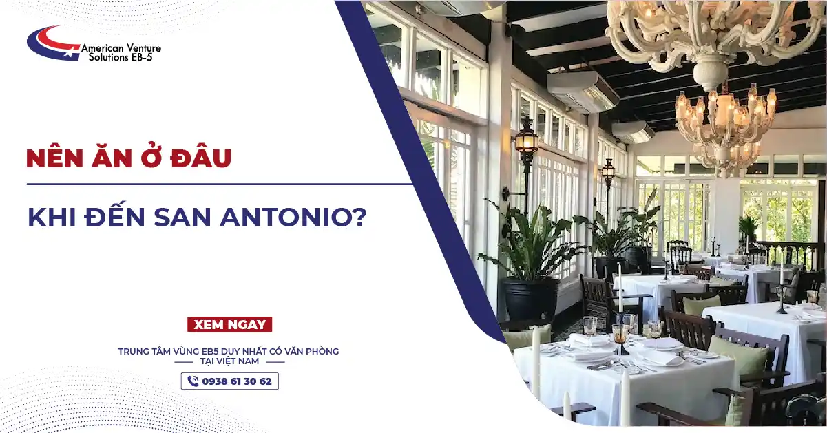 NÊN ĂN Ở ĐÂU KHI ĐẾN SAN ANTONIO?