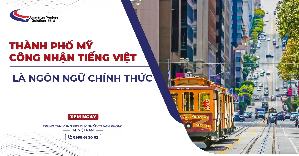 THÀNH PHỐ MỸ CÔNG NHẬN TIẾNG VIỆT LÀ NGÔN NGỮ CHÍNH THỨC