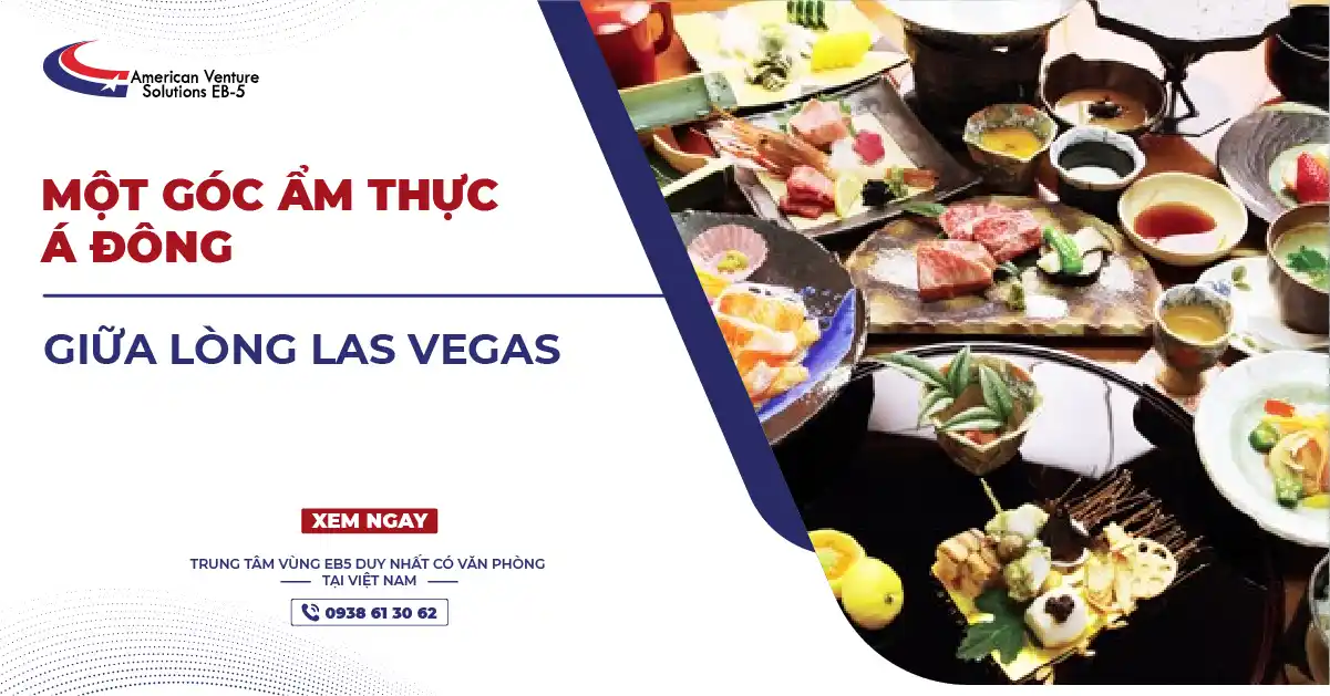 MỘT GÓC ẨM THỰC Á ĐÔNG GIỮA LÒNG LAS VEGAS