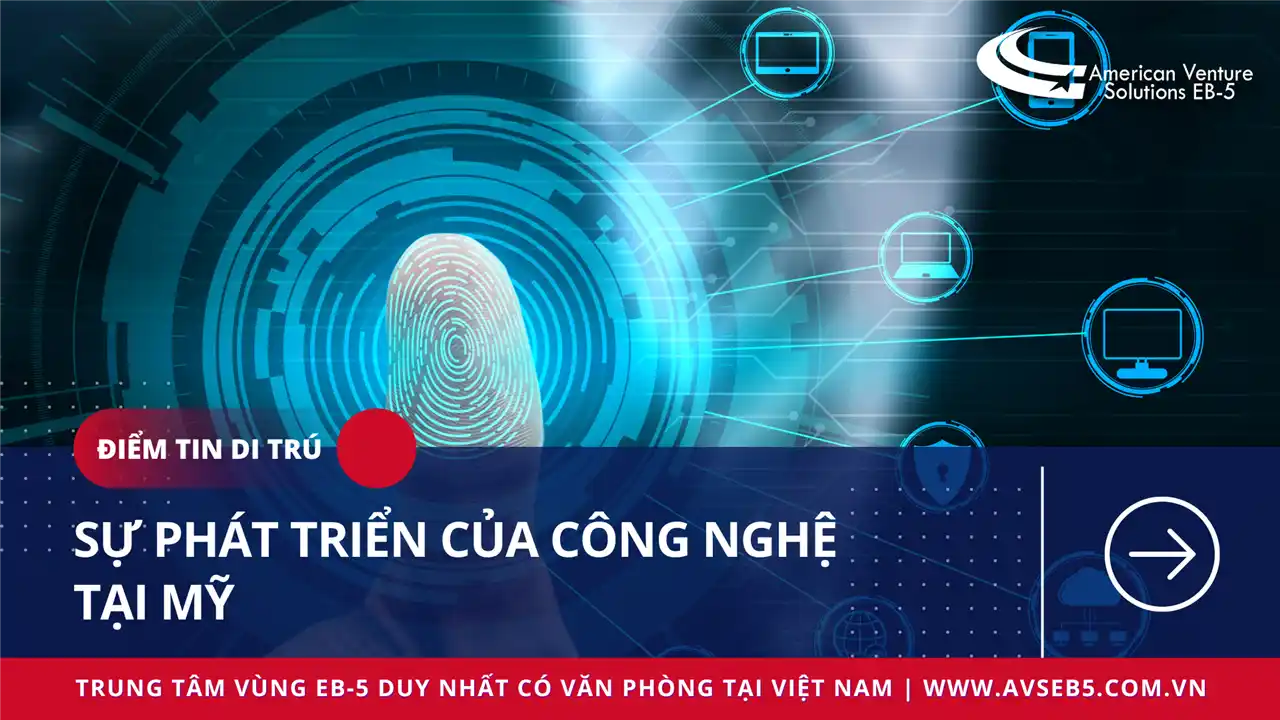 SỰ PHÁT TRIỂN CỦA CÔNG NGHỆ TẠI MỸ