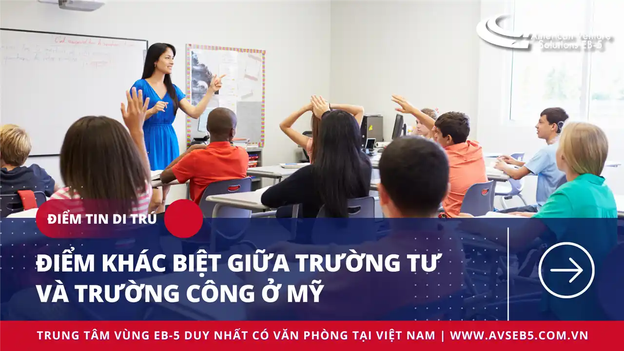 ĐIỂM KHÁC BIỆT GIỮA TRƯỜNG TƯ VÀ TRƯỜNG CÔNG Ở MỸ