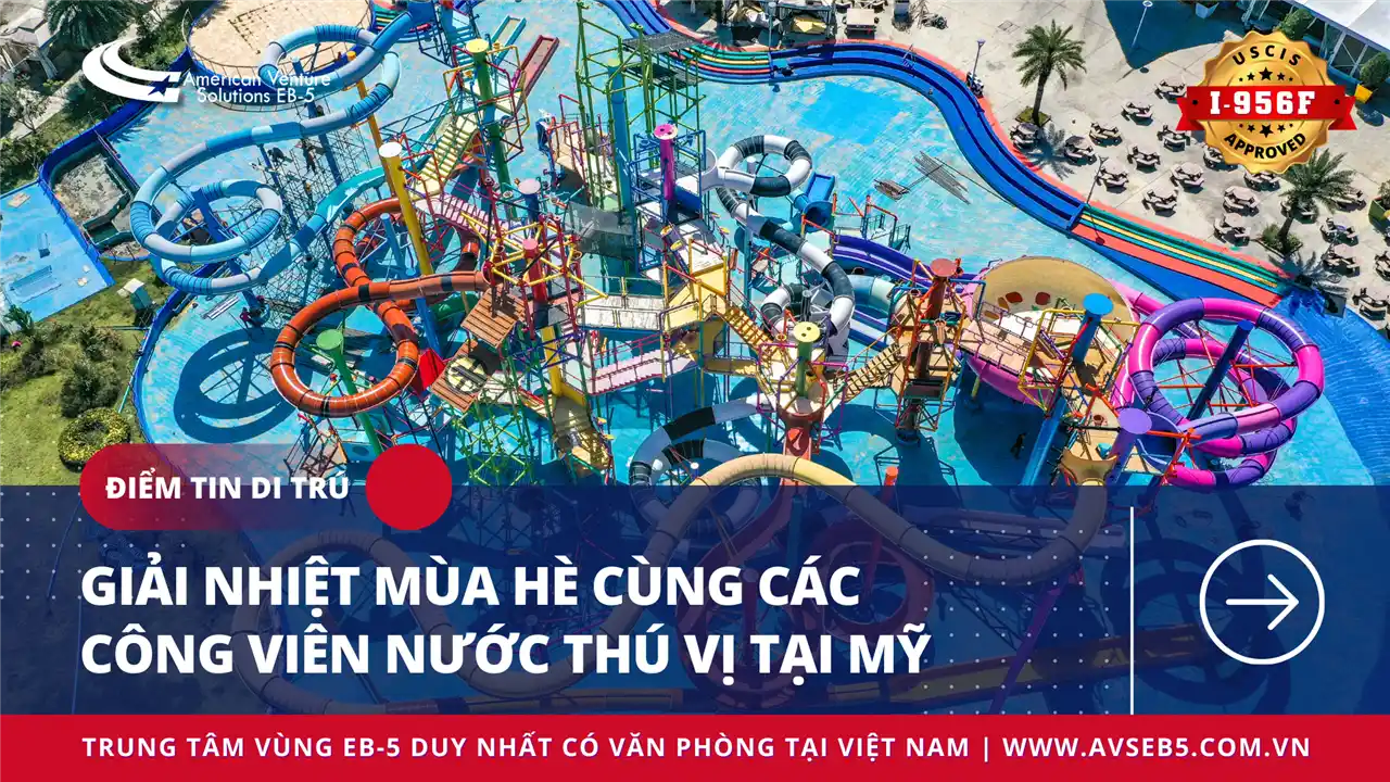 GIẢI NHIỆT MÙA HÈ CÙNG CÁC CÔNG VIÊN NƯỚC THÚ VỊ TẠI MỸ