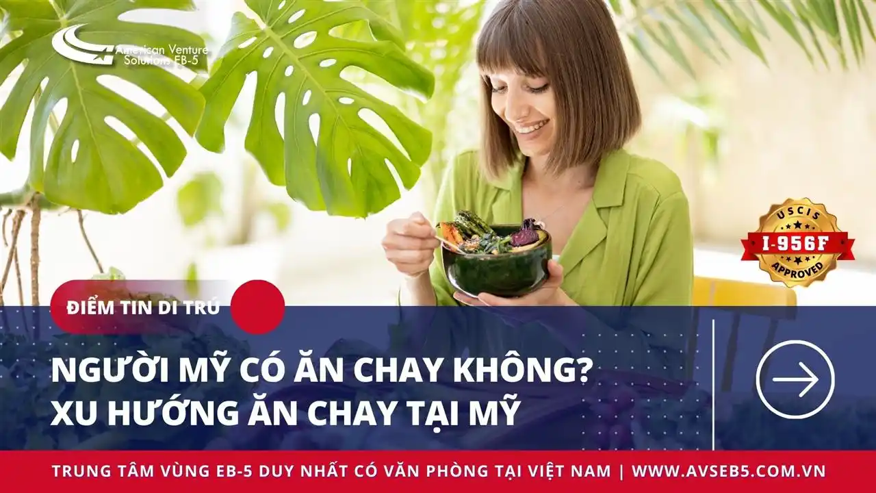 NGƯỜI MỸ CÓ ĂN CHAY KHÔNG? XU HƯỚNG ĂN CHAY TẠI MỸ
