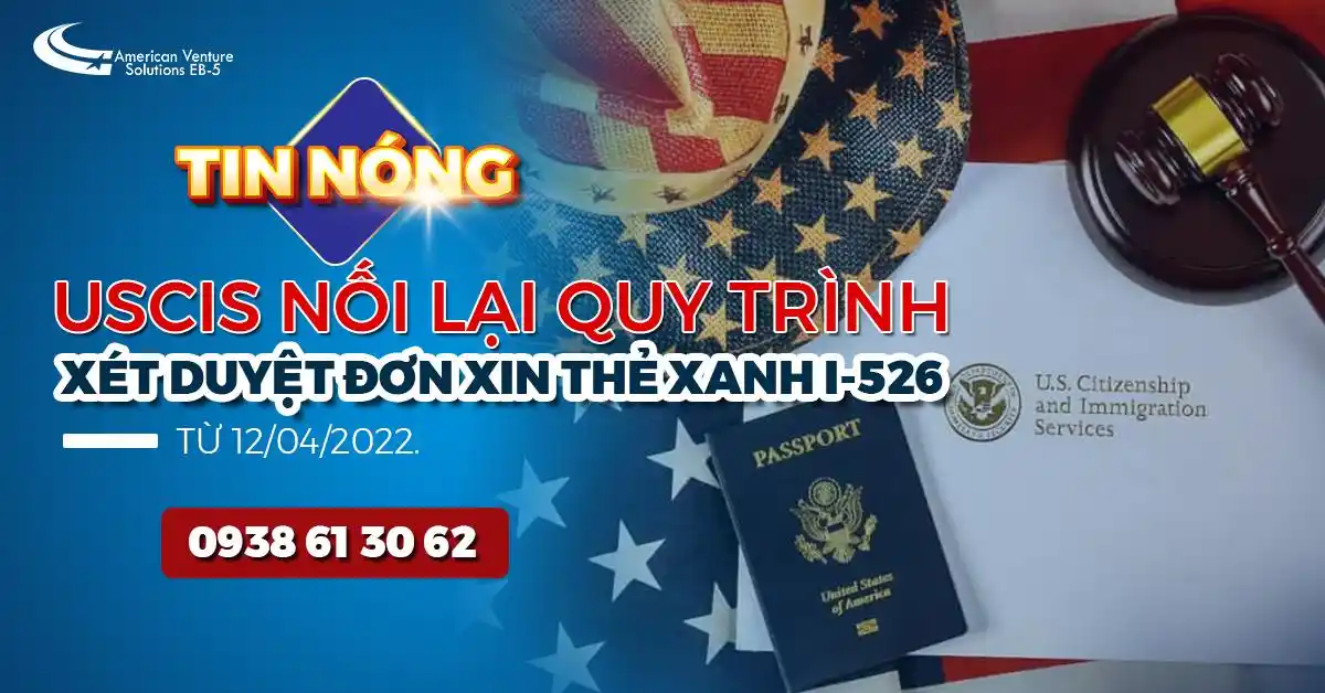 SỞ DI TRÚ NỐI LẠI QUY TRÌNH XỬ LÝ ĐƠN XIN THẺ XANH MỸ I-526